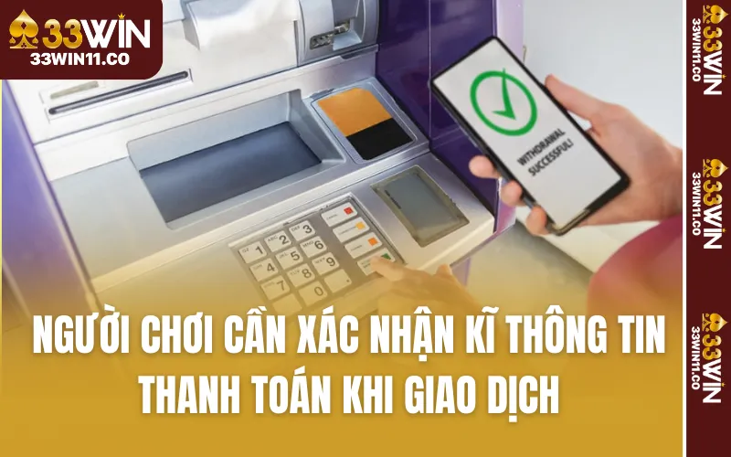 Người chơi cần xác nhận kĩ thông tin thanh toán khi giao dịch