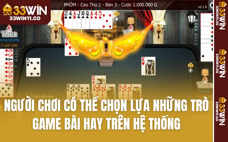 Người chơi có thể chọn lựa những trò game bài hay trên hệ thống
